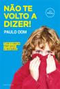 Não Te Volto a Dizer! - Preview