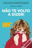 Não te Volto a Dizer!
