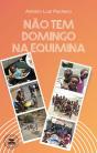 Não Tem Domingo na Equimina - Preview
