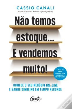 Capa do artigo Não Temos Estoque... E Vendemos Muito!