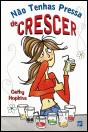 Não Tenhas Pressa de Crescer - Preview