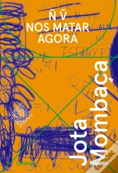 Não Vão Nos Matar Agora