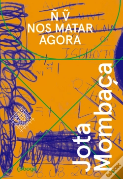 Capa do artigo Não Vão Nos Matar Agora