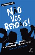 Não Vos Rendais!