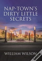 Nap-Town'S Dirty Little Secrets