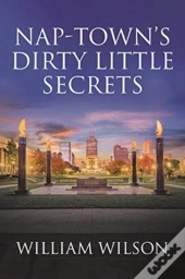 Nap-Town'S Dirty Little Secrets