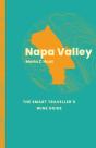 Napa Valley: The Smart Traveller'S Wine Guide - Preview