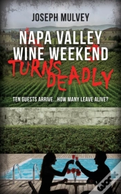Capa do artigo Napa Valley Wine Weekend Turns Deadly