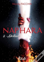 Naphara T.2 ; Destinée