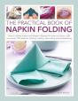 Napkin Folding, The Practical Book Of - Preview