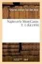 Naples Et Le Mont Cassin T.1 Edition 1850 - Preview