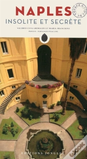 Naples Insolite Et Secrete