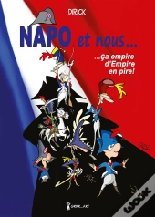 Napo Et Nous T.1 ; Ça Empire...