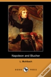 Capa do artigo Napoleon And Blucher (Dodo Press)