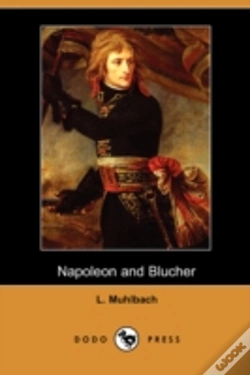Capa do artigo Napoleon And Blucher (Dodo Press)