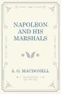 Napoleon And His Marshals - Preview
