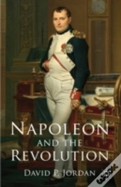 Napoleon And The Revolution