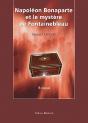 Napoléon Bonaparte Et Le Mystère De Fontainebleau - Preview