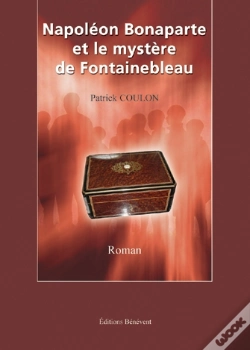 Capa do artigo Napoléon Bonaparte Et Le Mystère De Fontainebleau