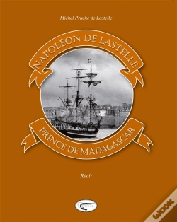 Capa do artigo Napoléon De Lastelle, Prince De Madagascar