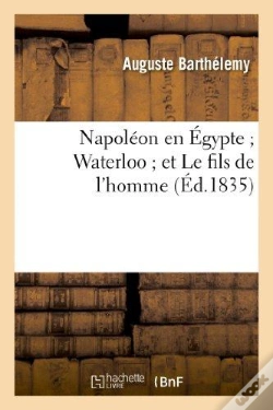 Capa do artigo Napoleon En Egypte ; Waterloo ; Et Le Fils De L'Homme