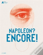 Napoléon ? Encore !