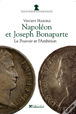 Capa do artigo Napoléon Et Joseph Bonaparte ; Le Pouvoir Et L'Ambition