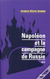 Napoléon Et La Campagne De Russie ; 1812 (2e Édition)