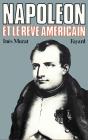 Napoleon Et Le Reve Americain - Preview