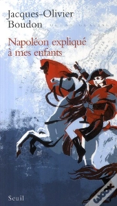 Napoléon Expliqué À Mes Enfants