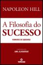 Napoleon Hill - A Filosofia do Sucesso - Preview