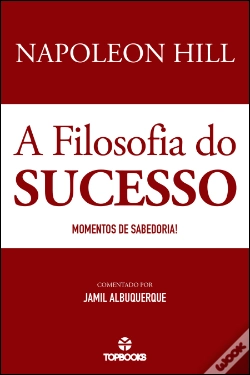 Capa do artigo Napoleon Hill - A Filosofia do Sucesso