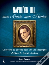 Napoléon Hill, Mon Guide, Mon Mentor