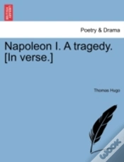 Capa do artigo Napoleon I. A Tragedy. (In Verse.)