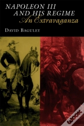 Napoleon Iii And His Regime