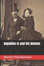 Napoleon Iii And His Women - Preview