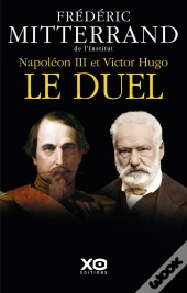 Napoléon Iii Et Victor Hugo : Le Duel