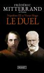 Napoléon Iii Et Victor Hugo ; Le Duel - Preview