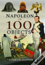 Napoleon In 100 Objects
