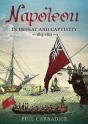 Napoleon In Defeat And Captivity 1815-1821 - Preview