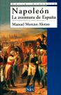 Napoleón. La Aventura De España - Preview