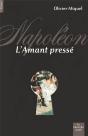 Napoléon, L'Amant Pressé - Preview