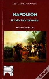 Napoléon ; Le Faux-Pas Espagnol