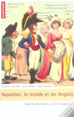 Capa do artigo Napoleon, Le Monde Et Les Anglais ; Guerre Des Mots Et Des Images