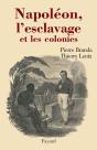 Napoleon, L'Esclavage Et Les Colonies - Preview