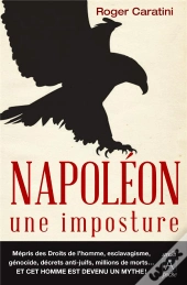 Napoléon, Une Imposture