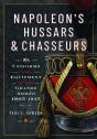 Napoleonâ€™S Hussars And Chasseurs - Preview
