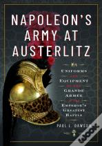 Napoleon'S Army At Austerlitz
