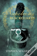 Napoleon'S Blackguards
