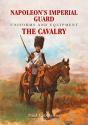 Napoleon'S Imperial Guard Uniforms And Equipment - Preview